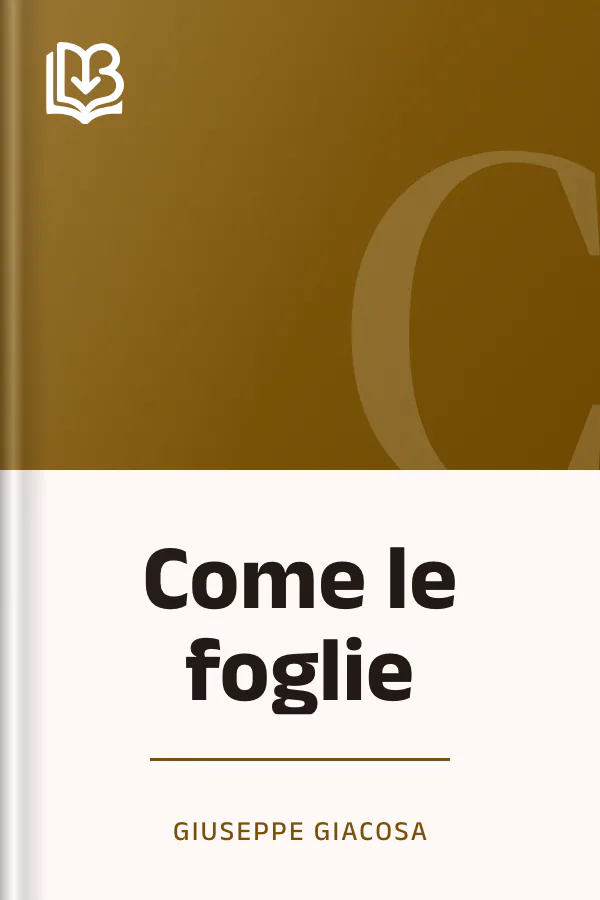 Come le foglie di Giuseppe Giacosa, copertina del libro