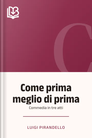 Come prima meglio di prima di Luigi Pirandello, copertina del libro