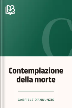 Contemplazione della morte - Gabriele D'Annunzio