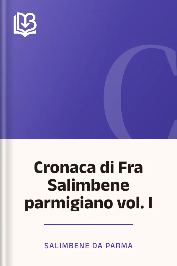 Cronaca di Fra Salimbene parmigiano vol. I di Salimbene da Parma, copertina del libro