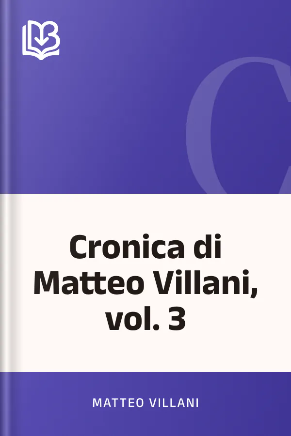 Cronica di Matteo Villani, vol. 3 di Matteo Villani, copertina del libro