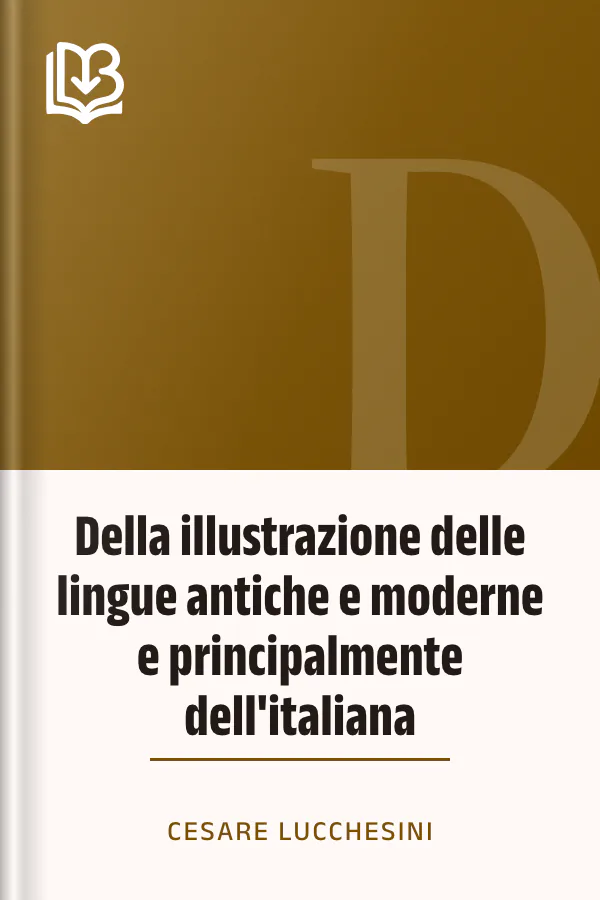 Della illustrazione delle lingue antiche e moderne e principalmente dell'italiana di Cesare Lucchesini, copertina del libro