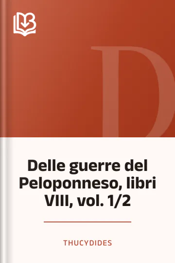 Delle guerre del Peloponneso, libri VIII, vol. 1/2 di Thucydides, copertina del libro