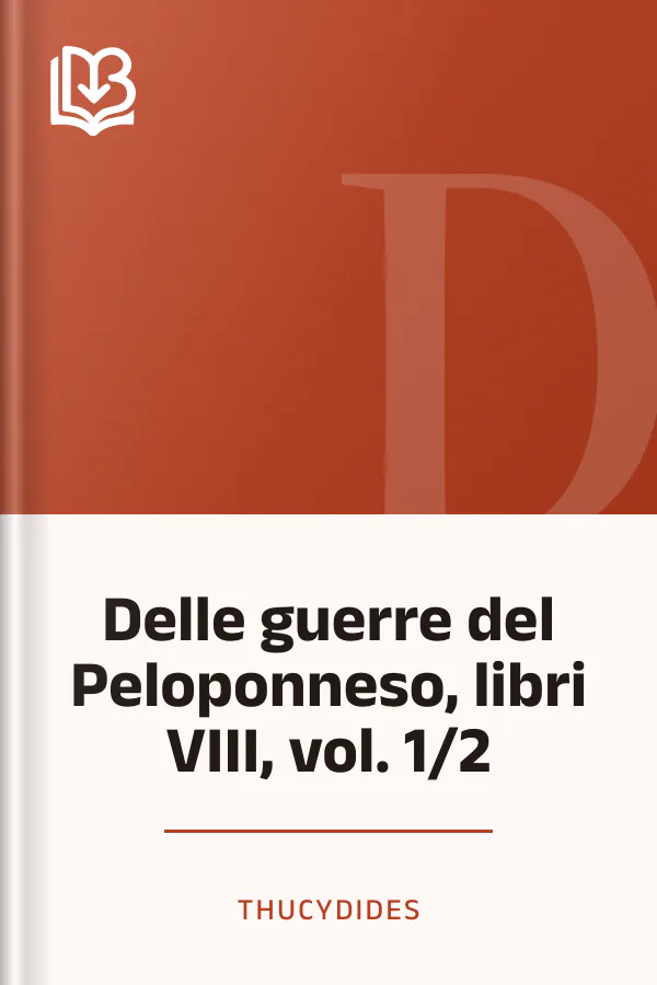 Delle guerre del Peloponneso, libri VIII, vol. 1/2 di Thucydides, copertina del libro