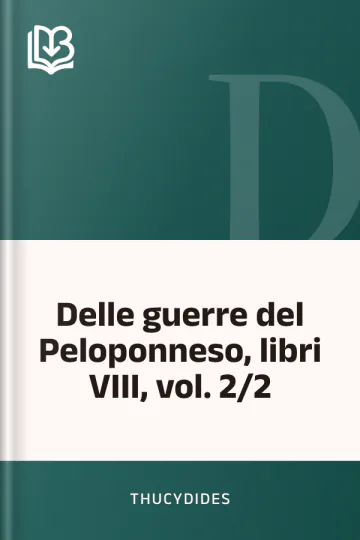 Delle guerre del Peloponneso, libri VIII, vol. 2/2 di Thucydides, copertina del libro