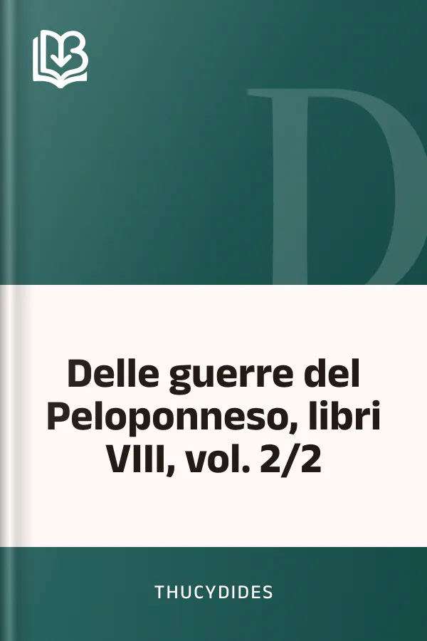 Delle guerre del Peloponneso, libri VIII, vol. 2/2 di Thucydides, copertina del libro
