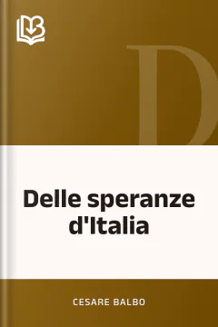 Delle speranze d'Italia - Cesare Balbo