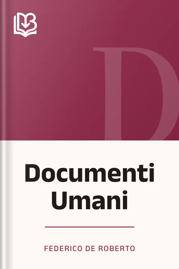 Documenti Umani di Federico De Roberto, copertina del libro