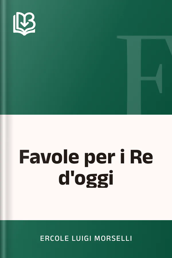 Favole per i Re d'oggi di Ercole Luigi Morselli, copertina del libro