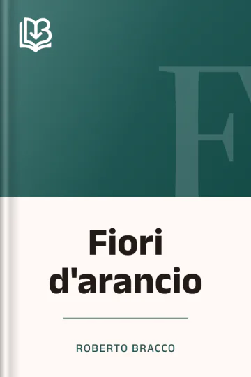 Fiori d'arancio di Roberto Bracco, copertina del libro