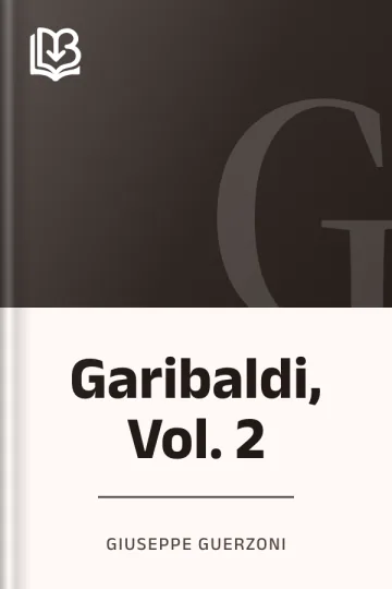Garibaldi, Vol. 2 di Giuseppe Guerzoni, copertina del libro