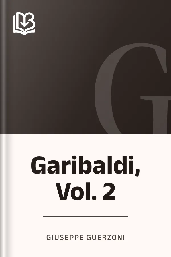 Garibaldi, Vol. 2 di Giuseppe Guerzoni, copertina del libro