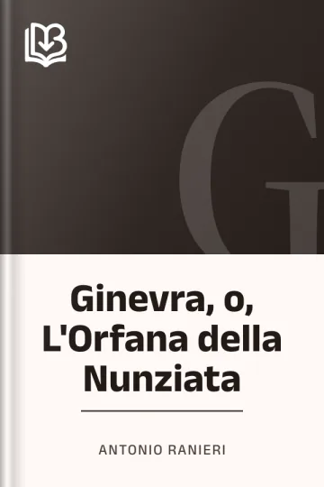 Ginevra, o, L'Orfana della Nunziata di Antonio Ranieri, copertina del libro