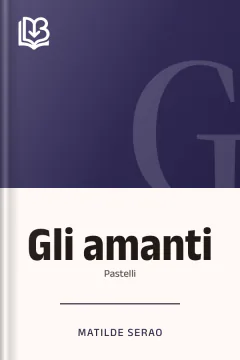 Gli amanti - Matilde Serao