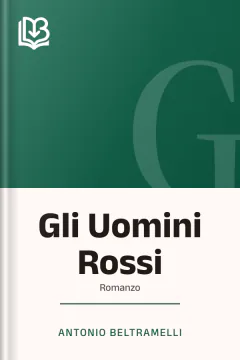 Gli Uomini Rossi - Antonio Beltramelli