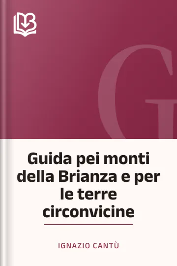 Guida pei monti della Brianza e per le terre circonvicine di Ignazio Cantù, copertina del libro