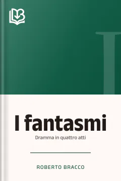 I fantasmi - Roberto Bracco