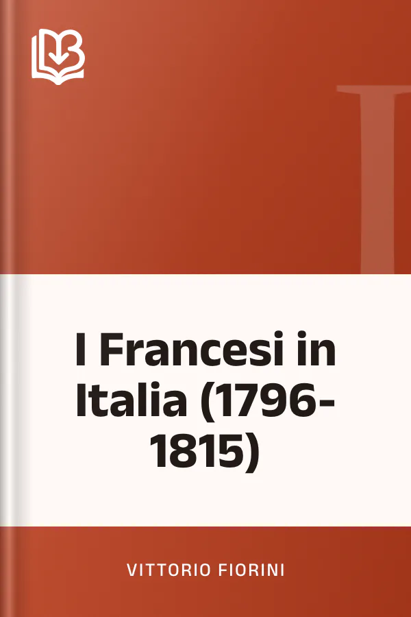 I Francesi in Italia (1796-1815) di Vittorio Fiorini, copertina del libro