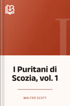 I Puritani di Scozia, vol. 1 - Walter Scott