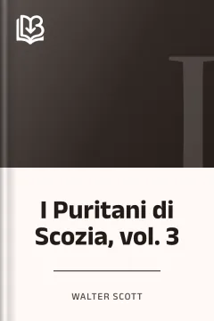 I Puritani di Scozia, vol. 3 - Walter Scott