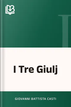 I Tre Giulj - Giovanni Battista Casti