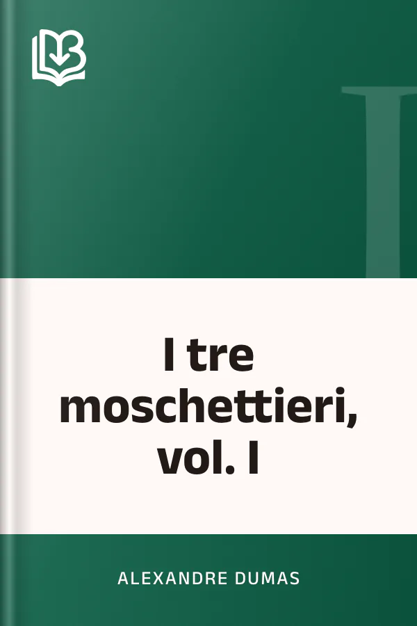 I tre moschettieri, vol. I di Alexandre Dumas, copertina del libro
