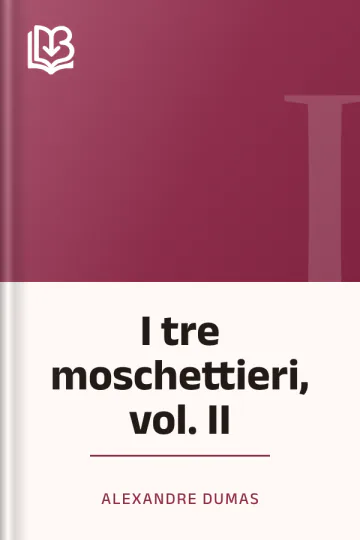 I tre moschettieri, vol. II di Alexandre Dumas, copertina del libro