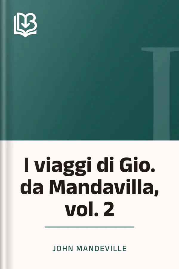 I viaggi di Gio. da Mandavilla, vol. 2 di John Mandeville, copertina del libro