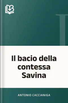 Il bacio della contessa Savina - Antonio Caccianiga