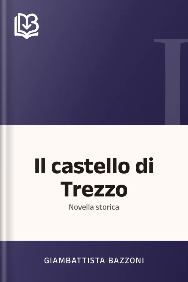 Il castello di Trezzo di Giambattista Bazzoni, copertina del libro