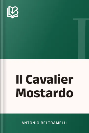 Il Cavalier Mostardo di Antonio Beltramelli, copertina del libro
