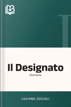 Il Designato - Luciano Zùccoli
