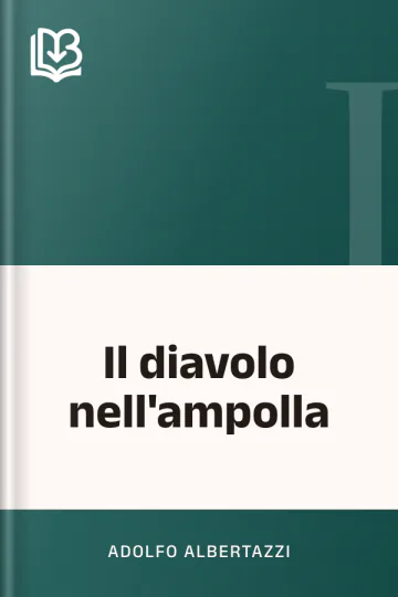 Il diavolo nell'ampolla di Adolfo Albertazzi, copertina del libro