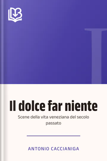 Il dolce far niente di Antonio Caccianiga, copertina del libro