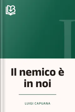 Il nemico è in noi - Luigi Capuana