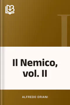 Il Nemico, vol. II - Alfredo Oriani
