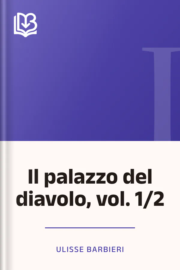 Il palazzo del diavolo, vol. 1/2 di Ulisse Barbieri, copertina del libro