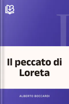 Il peccato di Loreta - Alberto Boccardi
