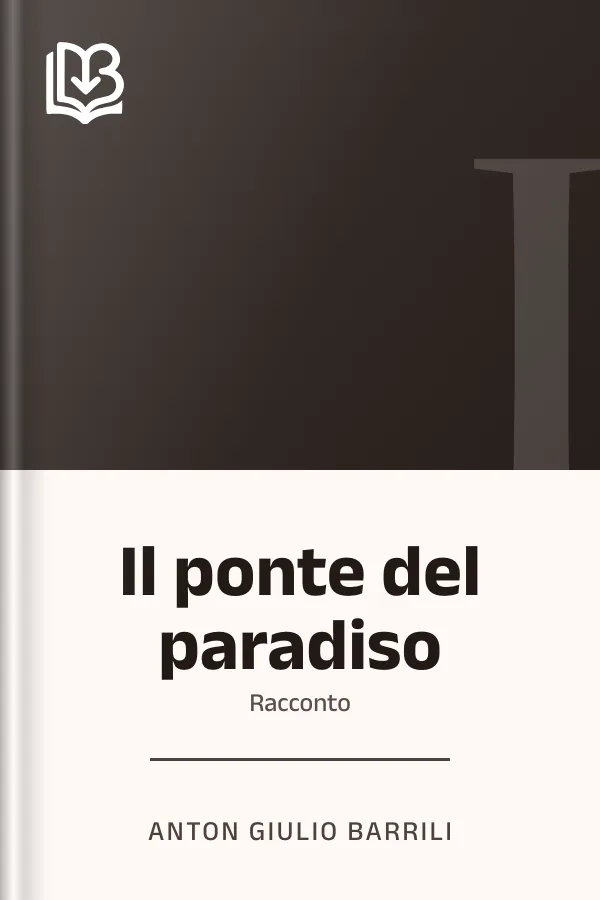 Il ponte del paradiso di Anton Giulio Barrili, copertina del libro