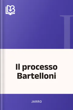 Il processo Bartelloni - Jarro