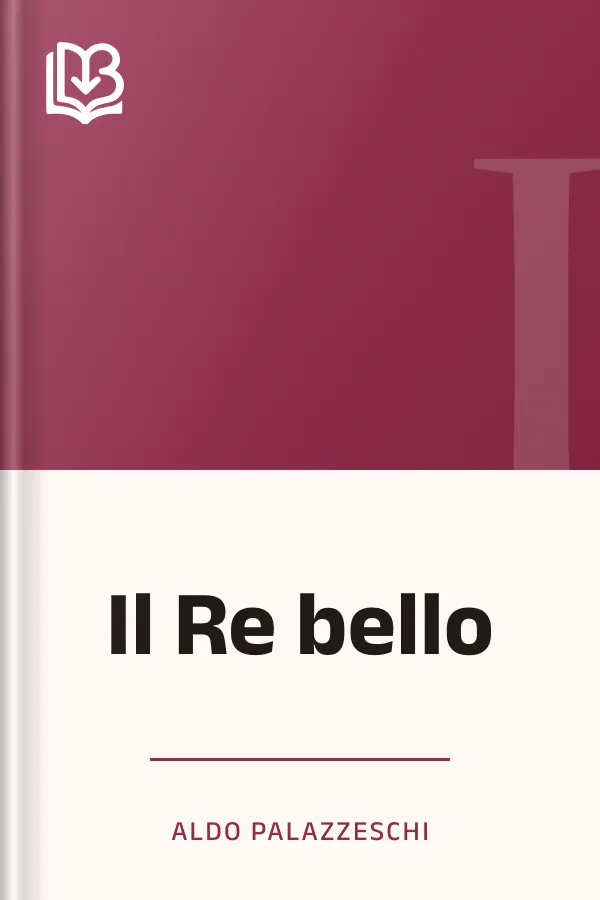 Il Re bello di Aldo Palazzeschi, copertina del libro
