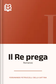 Il Re prega - Ferdinando Petruccelli della Gattina