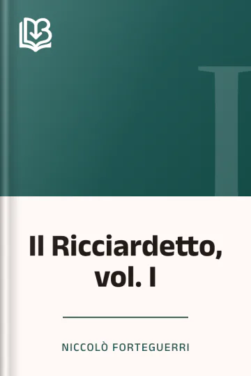 Il Ricciardetto, vol. I di Niccolò Forteguerri, copertina del libro