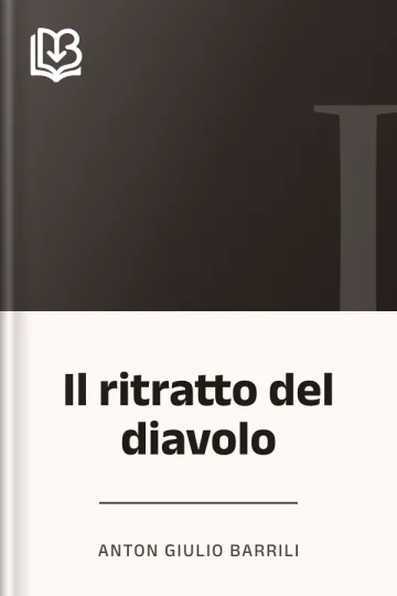 Il ritratto del diavolo - Anton Giulio Barrili