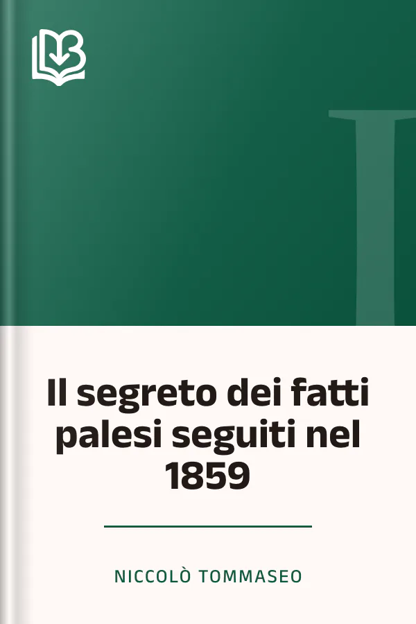 Il segreto dei fatti palesi seguiti nel 1859 di Niccolò Tommaseo, copertina del libro