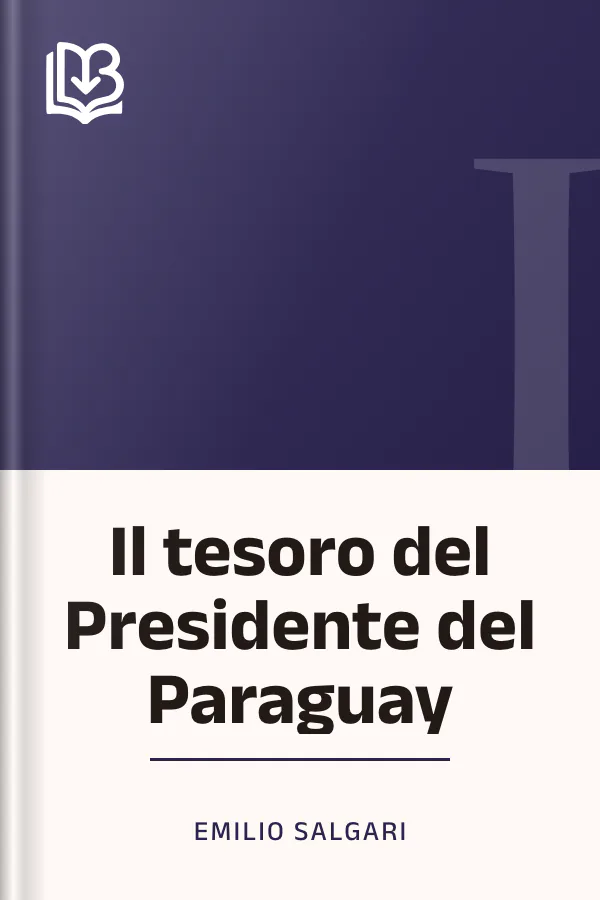 Il tesoro del Presidente del Paraguay di Emilio Salgari, copertina del libro