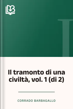 Il tramonto di una civiltà, vol. 1 (di 2) - Corrado Barbagallo
