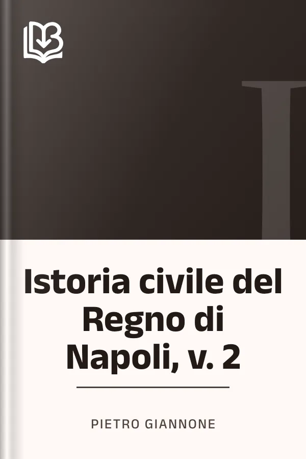Istoria civile del Regno di Napoli, v. 2 di Pietro Giannone, copertina del libro