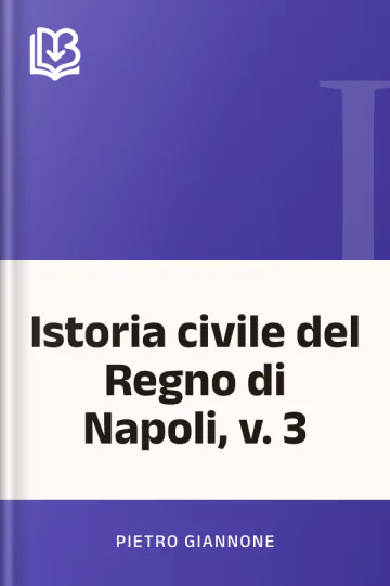 Istoria civile del Regno di Napoli, v. 3 di Pietro Giannone, copertina del libro