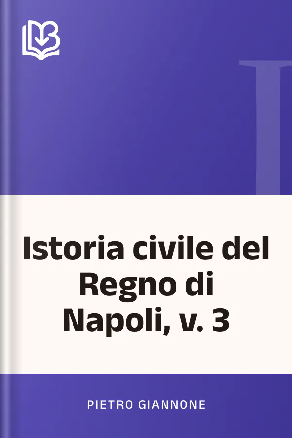 Istoria civile del Regno di Napoli, v. 3 di Pietro Giannone, copertina del libro